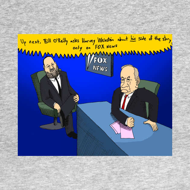 Bill O Reilly Harvey Weinsten by Felipe.Makes.Cartoons